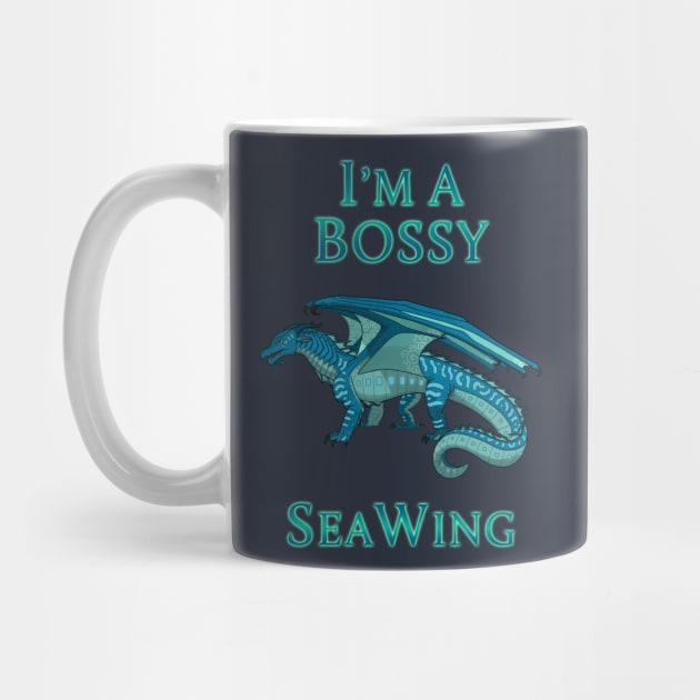 I'm a Bossy SeaWing by VibrantEchoes
